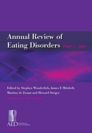 Könyv Annual Review of Eating Disorders Part 1 - 2007 Stephen Wonderlich
