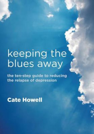 Kniha Keeping the Blues Away Dr. Cate Howell