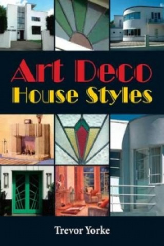 Книга Art Deco House Styles Trevor Yorke