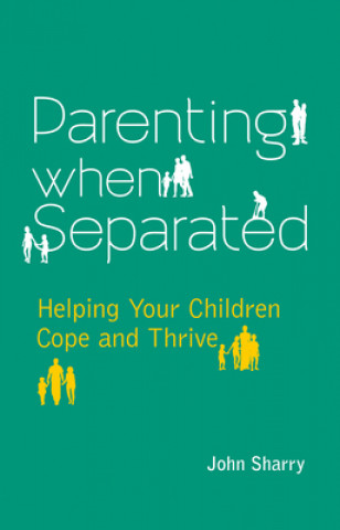 Könyv Parenting When Separated John Sharry