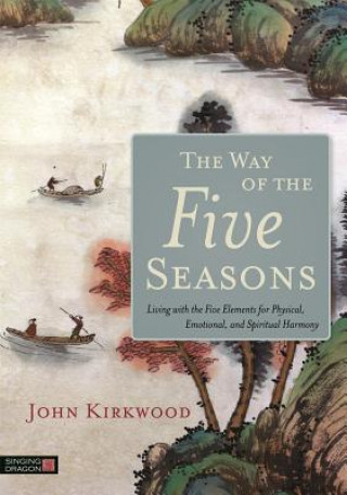 Książka Way of the Five Seasons KIRKWOOD  JOHN
