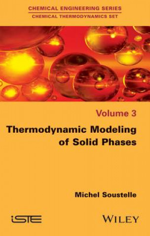 Kniha Thermodynamic Modeling of Solid Phases Michel Soustelle