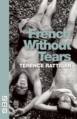 Książka French Without Tears (2015 edition) Terrence Rattigan