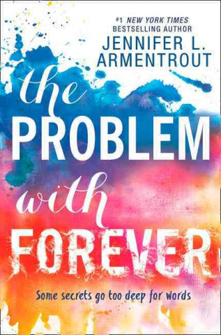 Knjiga Problem With Forever Jennifer L. Armentrout