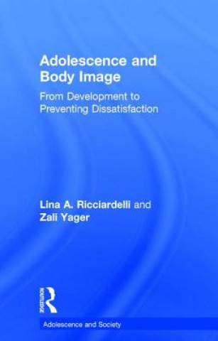 Kniha Adolescence and Body Image Lina A. Ricciardelli
