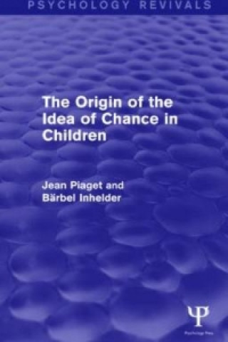 Carte Origin of the Idea of Chance in Children Jean Piaget