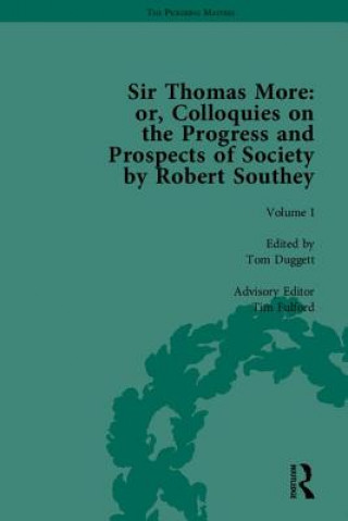 Könyv Sir Thomas More: or, Colloquies on the Progress and Prospects of Society, by Robert Southey Tim Fulford