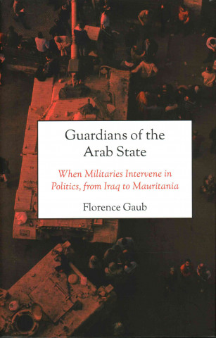 Livre Guardians of the Arab State Florence Gaub