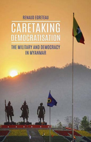 Buch Caretaking Democratization Renaud Egreteau