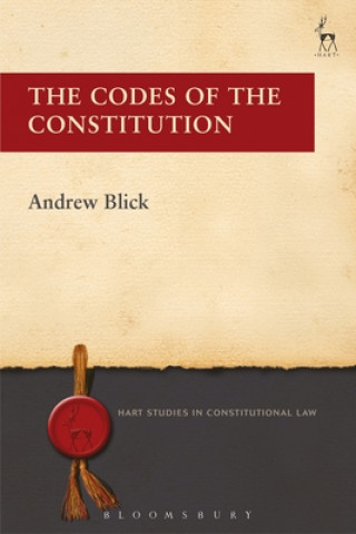 Könyv Codes of the Constitution Andrew Blick