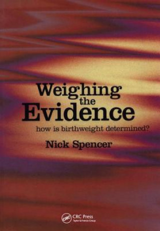 Buch Weighing the Evidence Nick Spencer