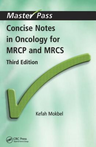 Książka Concise Notes in Oncology for MRCP and MRCS K. M. Mokbel