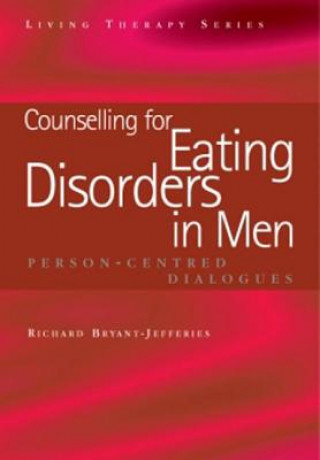 Carte Counselling for Eating Disorders in Men Richard Bryant-Jefferies