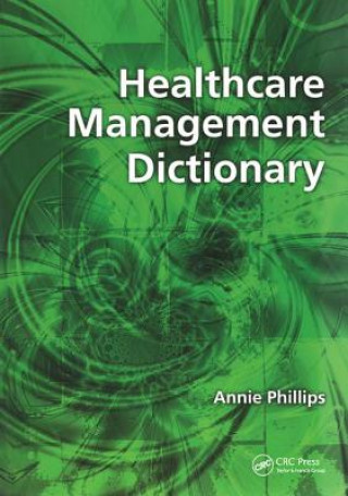 Kniha Healthcare Management Dictionary Amar Rughani