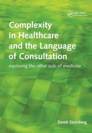 Könyv Complexity in Healthcare and the Language of Consultation John Launer