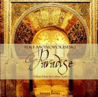 Könyv (De) monopolising paradise Sultan Shoaib Khan
