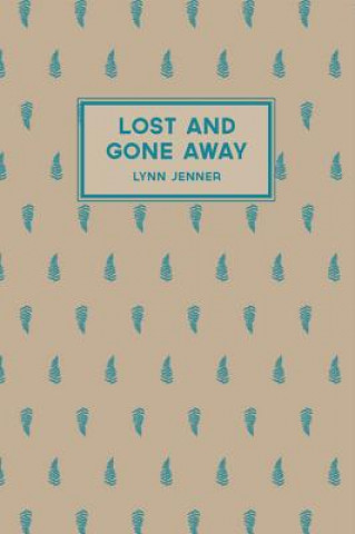 Книга Lost and Gone Away Lynn Jenner