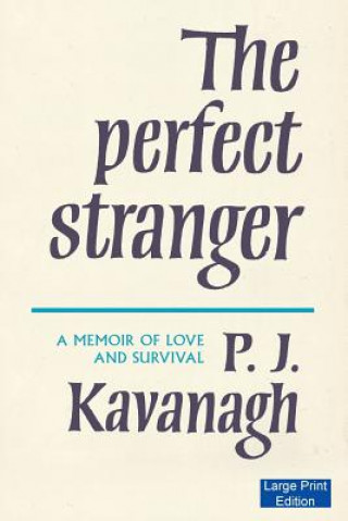 Könyv Perfect Stranger P. J. Kavanagh