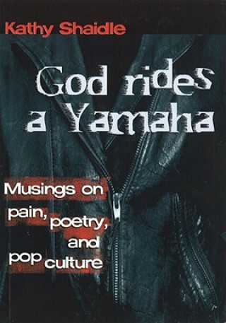 Carte God Rides a Yamaha Kathy Shaidle
