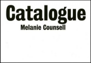 Könyv Catalogue Melanie Counsell