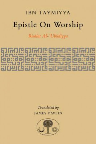 Książka Epistle on Worship Ahmad Ibn Taymiyya