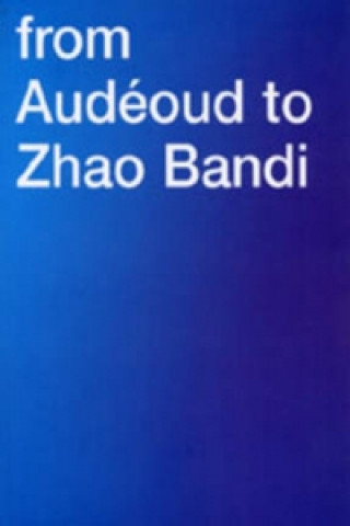 Książka From Audeoud to Zhao Bandi 