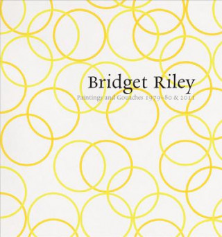 Książka Bridget Riley: Paintings and Gouaches 1979-80 & 2011 Robert Kudielka