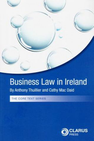Kniha Business Law in Ireland Anthony Thuillier