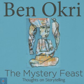 Könyv Mystery Feast Ben Okri