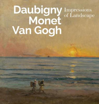 Carte Inspiring Impressionism: Daubigny, Monet, Van Gogh Michael Clarke