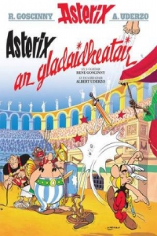 Kniha Asterix an Gladaidheatair (Gaelic) René Goscinny