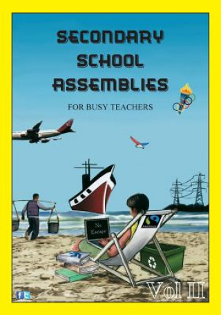 Könyv SECONDARY SCHOOL ASSEMBLIES for Busy Teachers - Vol 2 MARK & LUK WILLIAMS