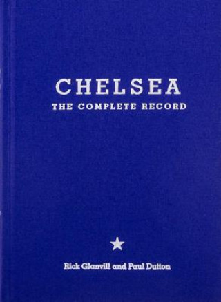 Kniha Chelsea: The Complete Record Rick Glanvill