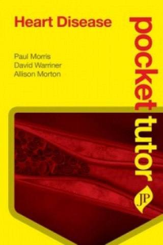 Könyv Pocket Tutor Heart Disease Paul Morris