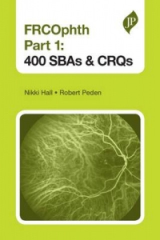 Libro FRCOphth Part 1: 400 SBAs and CRQs Nikki Hall