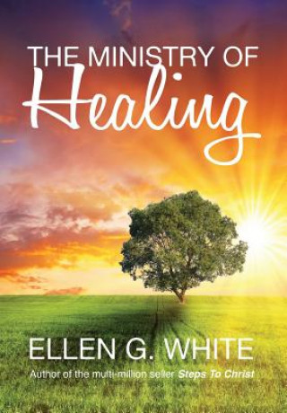 Книга Ministry of Healing ELLEN G. WHITE
