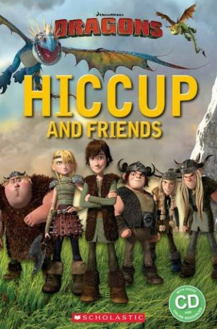 Книга How to Train Your Dragon: Hiccup and Friends Nicole Taylor