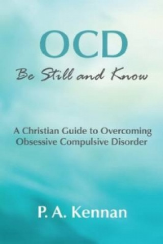 Книга OCD: Be Still and Know P. A. Kennan