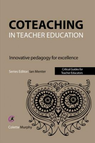 Kniha Coteaching in Teacher Education Colette Murphy