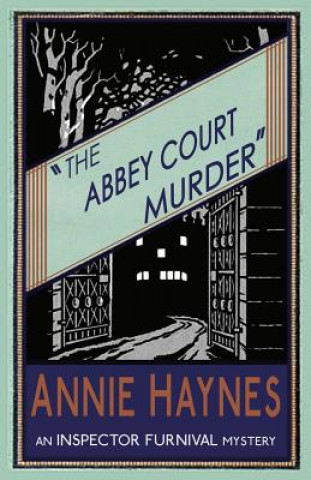 Könyv Abbey Court Murder Annie Haynes