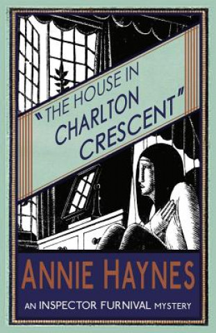Carte House in Charlton Crescent Annie Haynes