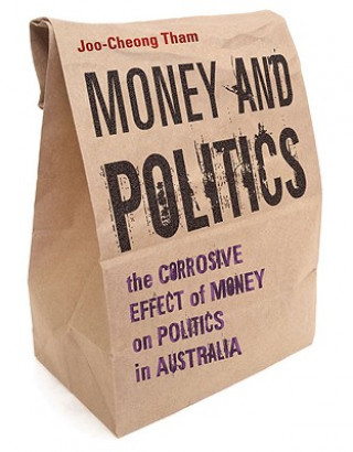 Книга Money and Politics Joo-Cheong Tham