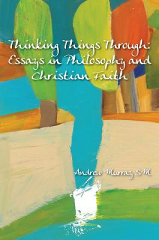 Livre Thinking Things Through Andrew Murray