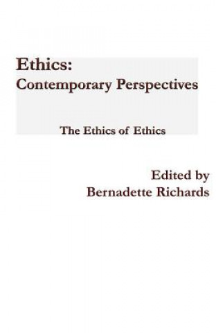 Книга Ethics: Contemporary Perspectives Bernadette Richards