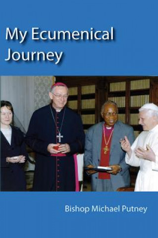 Kniha My Ecumenical Journey Michael Putney