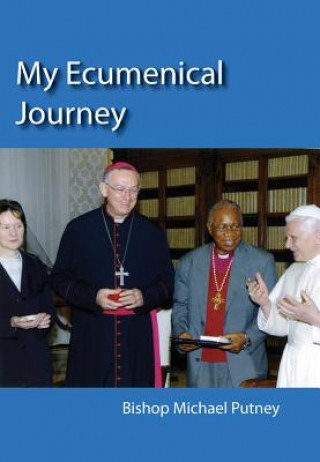 Kniha My Ecumenical Journey Michael Putney