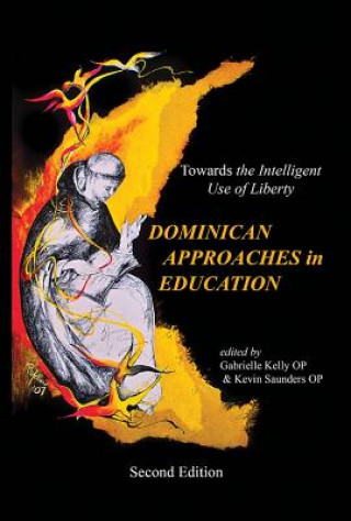 Kniha Dominican Approaches in Education Gabrielle Kelly