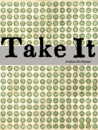 Book Take It Joshua Beckman