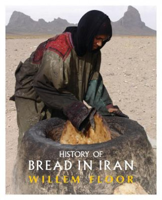 Könyv History of Bread in Iran WILLEM M FLOOR