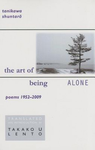 Kniha Art of Being Alone Tanikawa Shuntaro